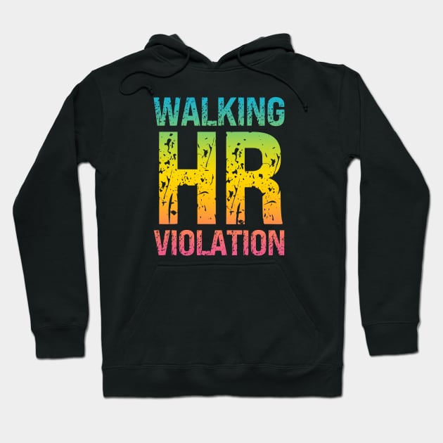 Walking HR Violation Hoodie by Xtian Dela ✅